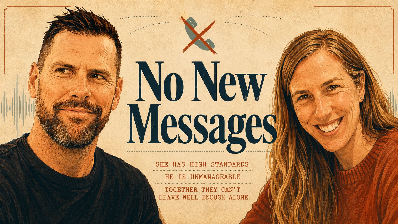 No New Messages title card: illustrated portraits of Adam and Megan either side of the show title. She has high standards. He is unmanageable. Together they can't leave well enough alone.